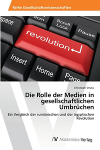 Rolle der Medien in gesellschaftlichen Umbrüchen