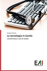 La tecnologia in Sanità
