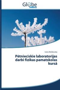 Petnieciskie laboratorijas darbi fizikas pamatskolas kursa