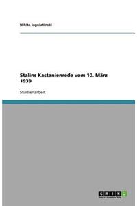 Stalins Kastanienrede vom 10. März 1939