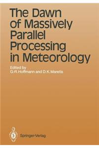Dawn of Massively Parallel Processing in Meteorology