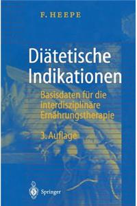 Diätetische Indikationen