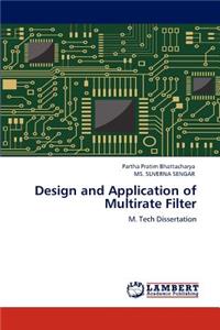 Design and Application of Multirate Filter