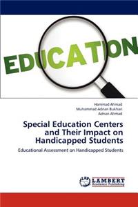 Special Education Centers and Their Impact on Handicapped Students