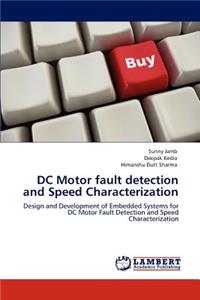 DC Motor fault detection and Speed Characterization