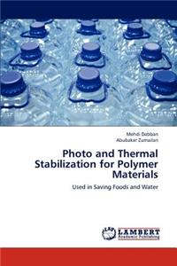 Photo and Thermal Stabilization for Polymer Materials