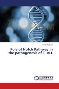 Role of Notch Pathway in the pathogenesis of T- ALL