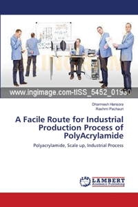 Facile Route for Industrial Production Process of PolyAcrylamide