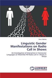 Linguistic Gender Manifestations on Radio Call in Shows