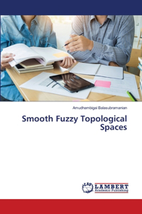 Smooth Fuzzy Topological Spaces