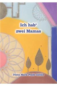 Ich hab' zwei Mamas