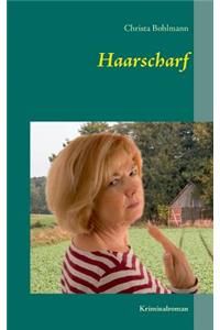Haarscharf