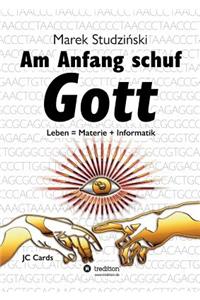 Am Anfang schuf Gott