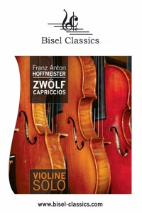 Zwölf Capriccios für Violine Solo: Violin Solo