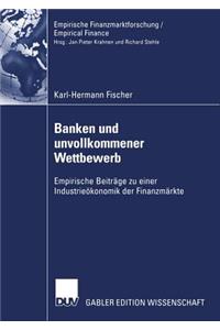 Banken Und Unvollkommener Wettbewerb
