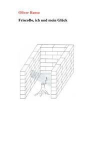 Friscobo, ich und mein Glück