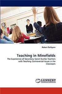 Teaching in Minefields