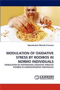 Modulation of Oxidative Stress by Rooibos in Normo Individuals