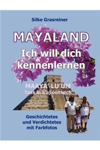 Mayaland: Ich Will Dich Kennenlernen