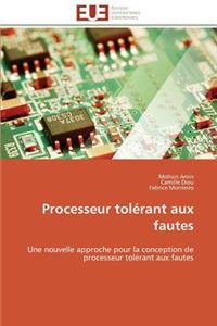 Processeur Tolérant Aux Fautes