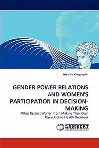 Gender Power Relations and Women's Participation in Decision-Making