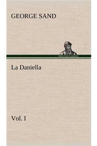 La Daniella, Vol. I.