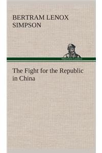 Fight for the Republic in China