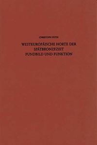 Westeuropaische Horte Der Spatbronzezeit