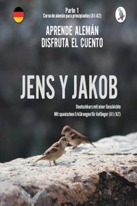 Jens y Jakob. Aprende alemán. Disfruta el cuento. Parte 1 - Curso de alemán para principiantes