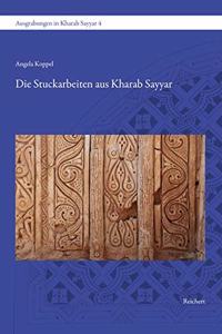 Die Stuckarbeiten Aus Kharab Sayyar