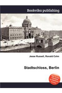 Stadtschloss, Berlin