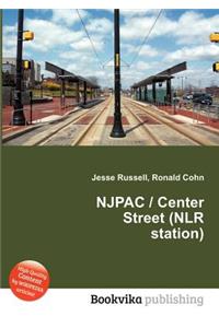 Njpac / Center Street (Nlr Station)