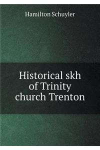 Historical skh of Trinity church Trenton