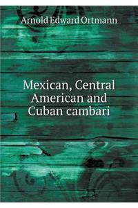 Mexican, Central American and Cuban Cambari