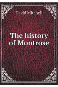 The History of Montrose