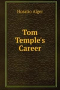 Tom Temple's Career