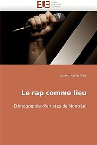 Rap Comme Lieu