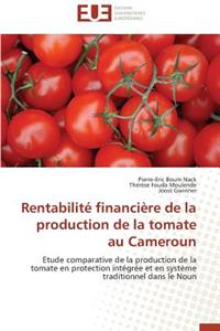 Rentabilité Financière de la Production de la Tomate Au Cameroun