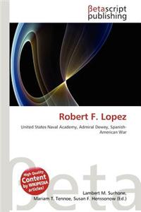 Robert F. Lopez
