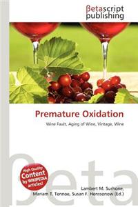 Premature Oxidation