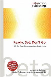 Ready, Set, Don't Go