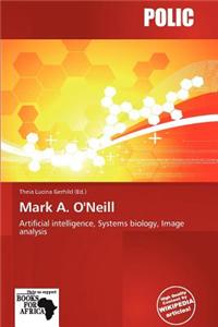 Mark A. O'Neill