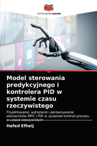 Model sterowania predykcyjnego i kontrolera PID w systemie czasu rzeczywistego