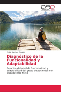 Diagnóstico de la Funcionalidad y Adaptabilidad