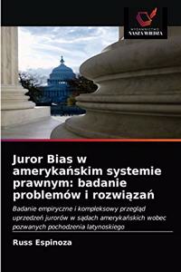 Juror Bias w amerykańskim systemie prawnym