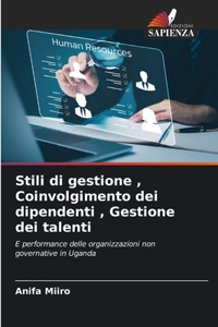 Stili di gestione, Coinvolgimento dei dipendenti, Gestione dei talenti