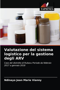 Valutazione del sistema logistico per la gestione degli ARV