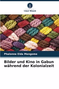 Bilder und Kino in Gabun während der Kolonialzeit