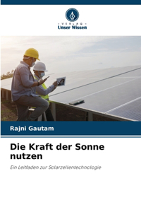 Kraft der Sonne nutzen