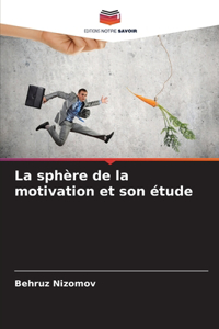 sphère de la motivation et son étude